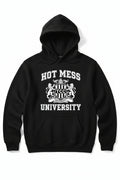 Hot Mess University Hoodie